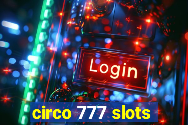 circo 777 slots